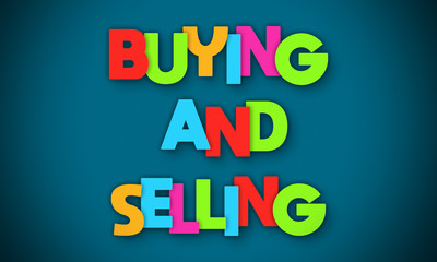 Buying And Selling - overlapping multicolor letters written on blue background