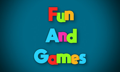 Fun And Games - overlapping multicolor letters written on blue background