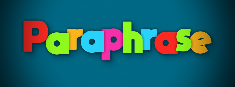 Paraphrase - overlapping multicolor letters written on blue background