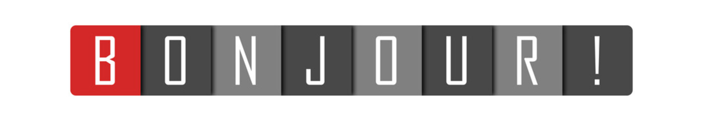 Bonjour! - clear white text written in red and gray boxes on white background © Hepta