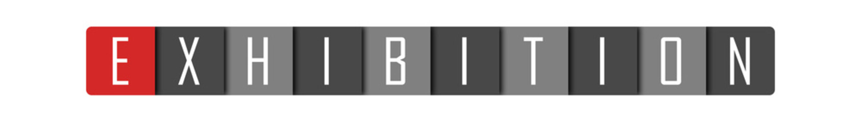 Exhibition - clear white text written in red and gray boxes on white background