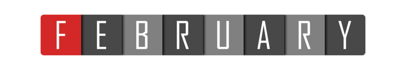 February - clear white text written in red and gray boxes on white background