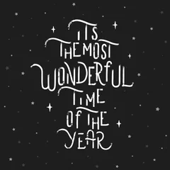 Poster Its the most wonderful time of the year - grunge hand lettering inscription vector. © ku4erashka