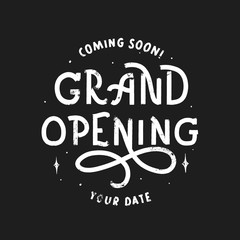 Grand opening - grunge hand lettering inscription vector.