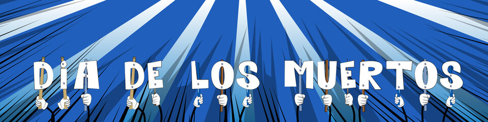 Diverse hands holding letters of the alphabet created the word Dia de los Meurtos (day of the dead in spanish). Vector illustration.