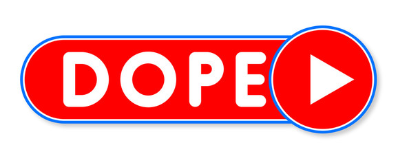 Dope - white text written on a red banner on white background