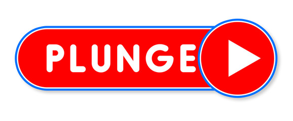 Plunge - white text written on a red banner on white background