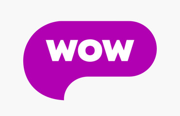 Wow Bubble, Word Cool or Wow Expression. Chat Message or Icon Simple Bubl. Vector EPS10. - obrazy, fototapety, plakaty