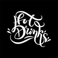 Vector hand written lettering text Hot drinks with drops and splashes. Winter, christmas theme of menu design cafe, bars