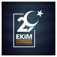 29 ekim cumhuriyet bayrami Day Turkey. Translation: 29 october Republic Day Turkey and the National Day in Turkey. celebration republic. vector illustration.	