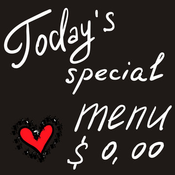 Hand drawn text "Today's special menu" white color on dark background. Red heart, price. Unique freehand calligraphy design for cafe, menu, restaurant, web, banners, cards, advertising, invitations.