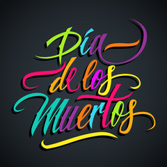 Dia de los Muertos hand drawn lettering (Day Of The Dead in Spanish). Mexican traditional holiday creative text design for holiday greetings, party invitations. Vector illustration.