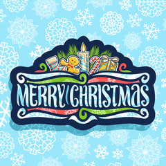Vector logo for Merry Christmas holiday, dark sticker with kids sock, cute gingerbread man, festive burning candle, candy cane, gift box and original brush calligraphy for wish message merry christmas