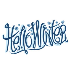 Vector decorative lettering Hello Winter, calligraphy greeting text for winter holidays - christmas and new year on snowflakes background, creative line typeface for words hello winter on white.
