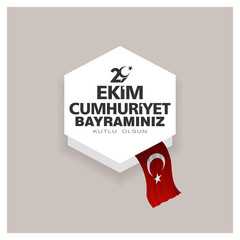 29 ekim cumhuriyet bayrami Day Turkey. Translation: 29 october Republic Day Turkey and the National Day in Turkey. celebration republic. vector illustration.	