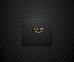 Black Friday luxury banner. Golden text on black square label frame. Dark geometric zigzag pattern background. Vector illustration