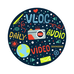 Vlog or video blogging or video channel set with handdrawn elements. Vector illustration made in doodle style, colourful design. Poster or t-shirt design