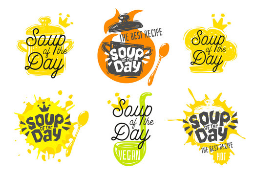 Soup of the day, sketch style cooking lettering icons set. For badges, labels, logo, restaurant, menu, kitchen classes, cafe, food studio. Hand drawn vector illustration.