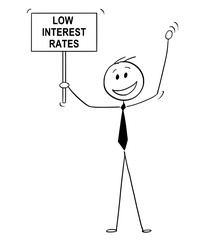 Cartoon stick drawing conceptual illustration of happy man, banker or businessman celebrating low interest rates with sign in his hand.