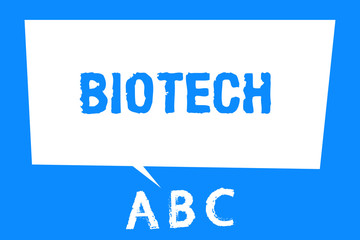 Text sign showing Biotech. Conceptual photo Study Analysis biological processes Genetic manipulation Science.