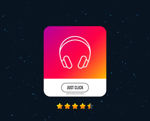 Headphones line icon. Music listening device sign. DJ or Audio symbol. Web or internet line icon design. Rating stars. Just click button. Vector