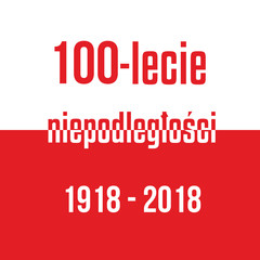 100 years of independence of Poland Red white flag with inscription