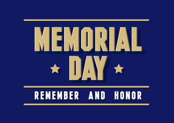 Remember and Honor. Memorial Day USA