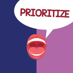 Text sign showing Prioritize. Conceptual photo Organize designate or treat something as being more important.