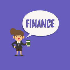 Text sign showing Finance. Conceptual photo Management of large government companies money amount Provide funds.