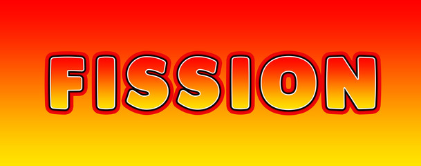 Fission - gaming text written on orange yellow background