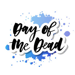 slogan Day of the Dead phrase graphic vector Print lettering calligraphy