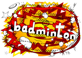 Badminton - Vector illustrated comic book style phrase.
