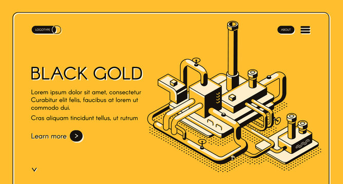 Black Gold Vector Web Template Or Banner With Oil Refinery Plant Line Art Isometric Illustration On Yellow Background. Petroleum Production Or Petrochemical Company Landing Page. Oil Industry Concept