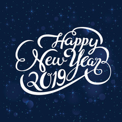 Naklejka na ściany i meble Happy new year 2019. Handwritten typography with night sky background.