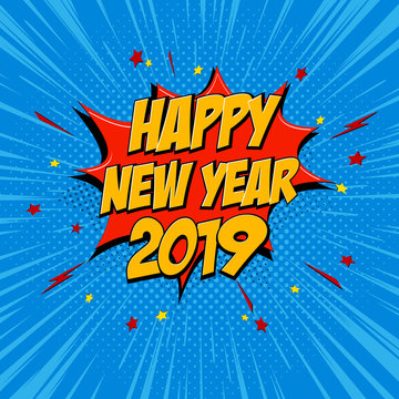 Happy New Year 2019 pop art comic background lightning blast halftone dots.