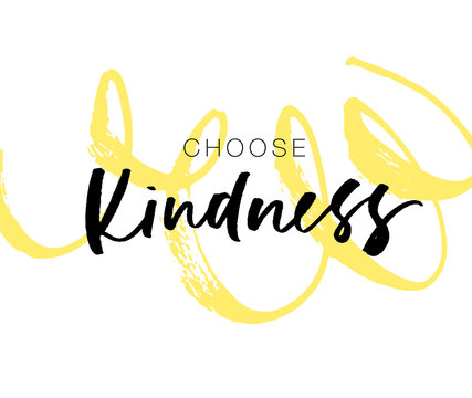 Choose kindness postcard with curly brush stroke. Hand drawn brush style modern calligraphy. Vector illustration.