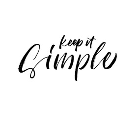 Keep it simple card. Vector typography lettering.