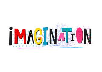 Imagination cutout collage shirt quote lettering.