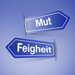 Wegweiser:  Mut, Feigheit