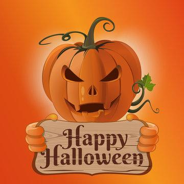 Halloween design. Happy Halloween. Cheerful pumpkin holds a sign with a congratulatory inscription in his hands. Jack-o-lantern on an orange background. Vector illustration