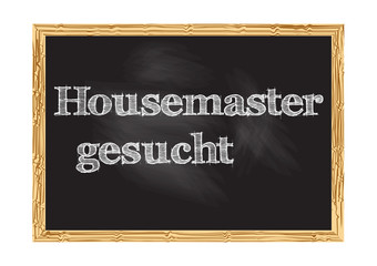 Housemaster gesucht - Housemaster wanted in German blackboard notice Vector illustration