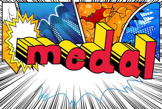 Medal - Vector illustrated comic book style phrase.