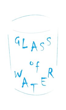 Glass of water Abstract simple image. Inscription glass of water. Vector illustration