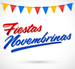 Fiestas Novembrinas, November Celebrations spanish text, Colombia traditional holiday, Independence celebration.