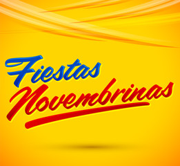 Fiestas Novembrinas, November Celebrations spanish text, Colombia traditional holiday, Independence celebration.