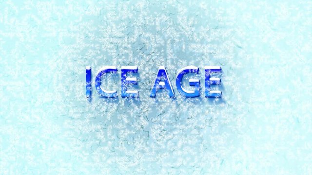 "ICE AGE" blue gradient text with snow cap. High quality freeze motion animation with snow falling, cold ice texture background. 