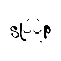 Hand drawn phrase Sleep. Hand drawn lettering background. Ink illustration. Modern brush calligraphy. Composition for cards and banners