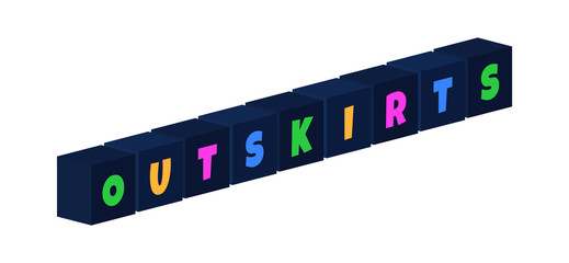 Outskirts - multi-colored text written on isolated 3d boxes on white background