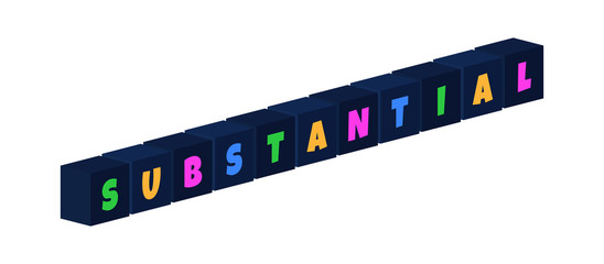 Substantial - multi-colored text written on isolated 3d boxes on white background