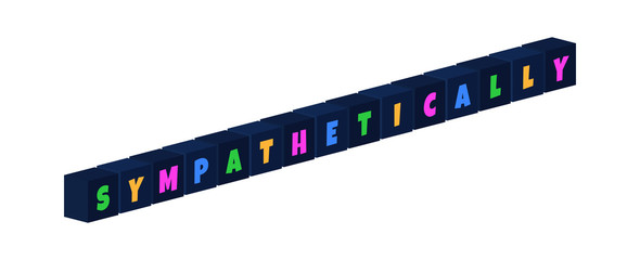Sympathetically - multi-colored text written on isolated 3d boxes on white background